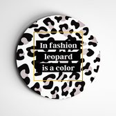 IDecorate - Schilderij - Spreuk In Fashion Leopard Is A Color Panterprint Spreuken Typografie - Zwart, Wit, Bruin, Beige En Goud - 90 X 90 Cm