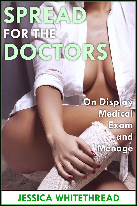 Spread for the Doctors (On Display Medical Exam and Menage) - cover
