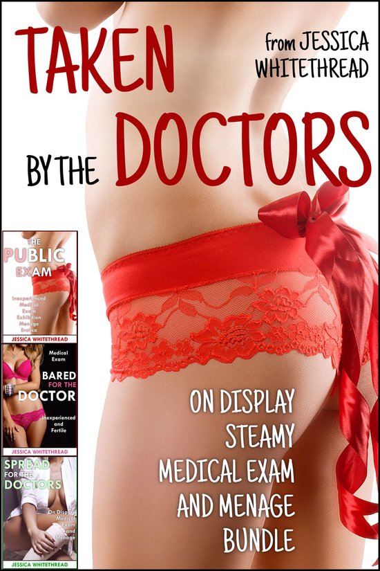 Taken by the Doctors (On Display Steamy Medical Exam and Men ... - cover