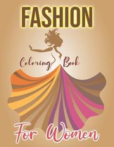 FASHION Coloring Book For Women: Relaxing coloring book, feminine style