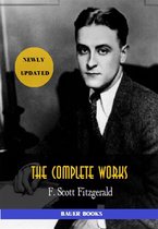 All Time Best Writers 18 - F. Scott Fitzgerald: The Complete Works