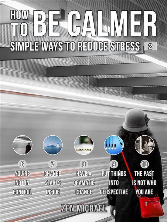 How To Calm Down 2 - How To Be Calmer 2 - Simple Ways To Red ... - cover