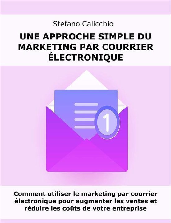 Une approche simple du marketing par courrier électronique - cover