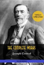All Time Best Writers 20 - Joseph Conrad: The Complete Works