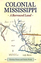 Heritage of Mississippi Series - Colonial Mississippi