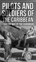 Pilots And Soldiers Of The Caribbean