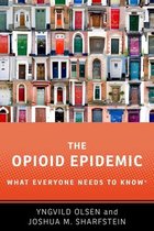 What Everyone Needs To Know? - The Opioid Epidemic