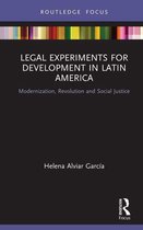Routledge Studies in Latin American Development - Legal Experiments for Development in Latin America