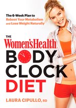 Women's Health - The Women's Health Body Clock Diet