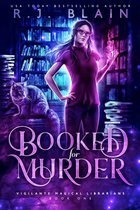 Vigilante Magical Librarians 1 - Booked for Murder