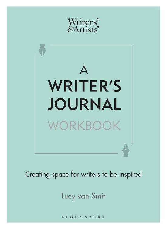 Writers' and Artists' - A Writer’s Journal Workbook