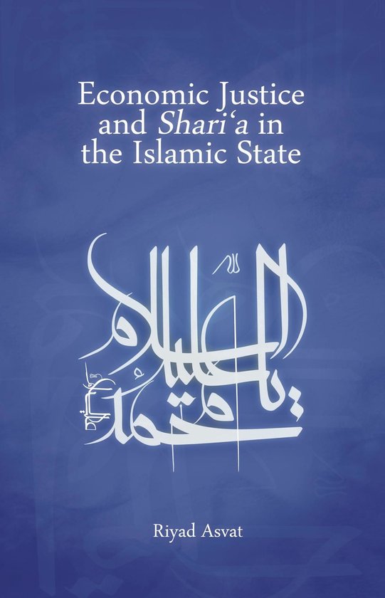 Economic Justice and Shari'a in the Islamic State - cover