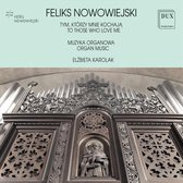 Feliks Nowowiejski: Organ Music