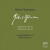 Robert Schumann: Liederkreis, Op. 39; Dichterliebe, Op. 48