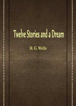 Twelve Stories And A Dream