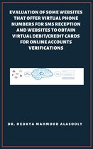 Evaluation of Some SMS Verification Services and Virtual Credit Cards Services for Online Accounts Verifications