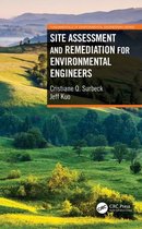 Fundamentals of Environmental Engineering - Site Assessment and Remediation for Environmental Engineers