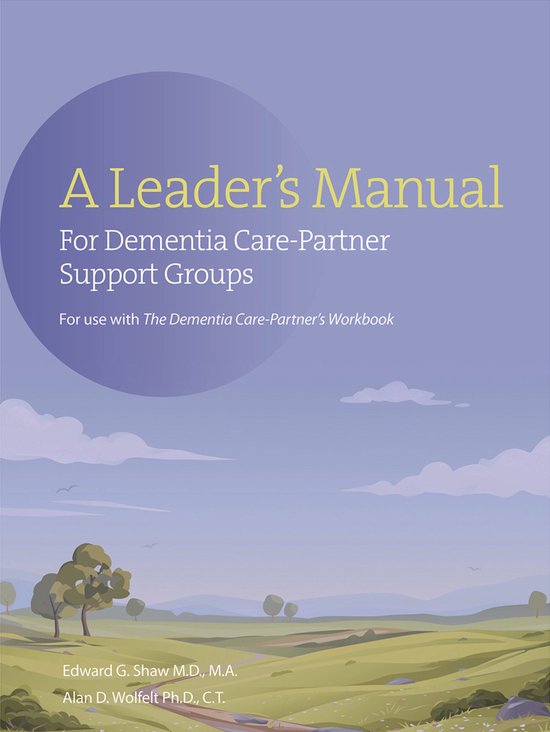 The A Leader's Manual for Demential Care-Partner Support Gro ... - cover