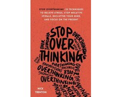 Stop Overthinking