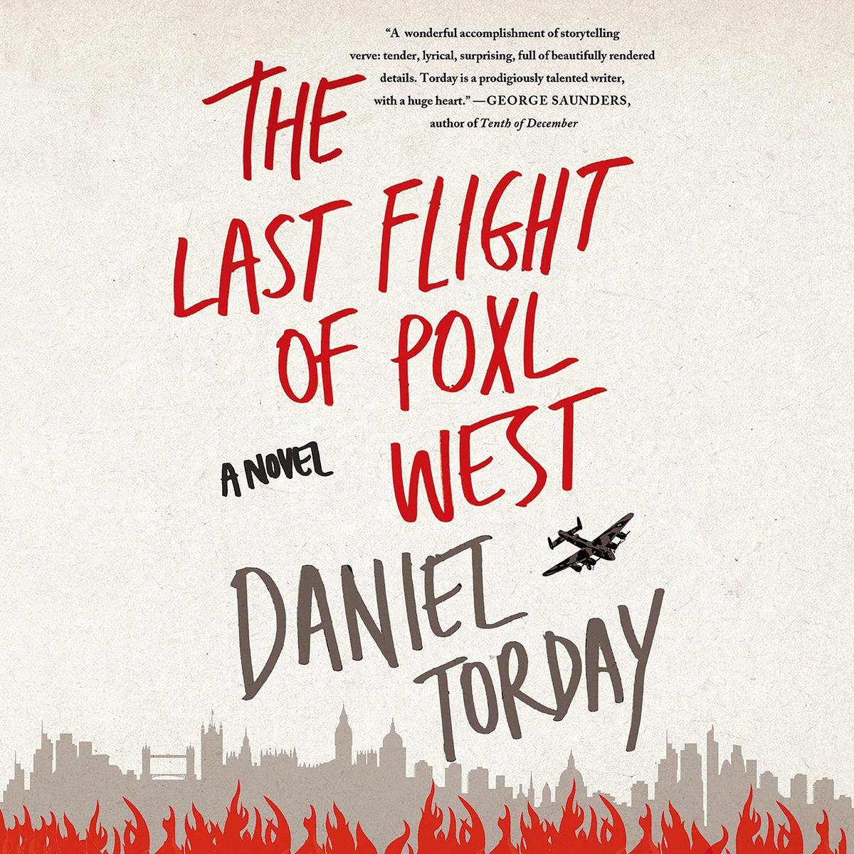The Last Flight of Poxl West - Daniel Torday