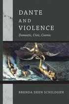 William and Katherine Devers Series in Dante and Medieval Italian Literature - Dante and Violence