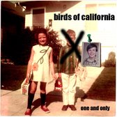 Birds Of California - One And Only (CD)