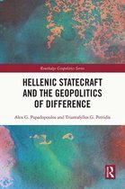 Routledge Geopolitics Series - Hellenic Statecraft and the Geopolitics of Difference