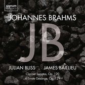 Johannes Brahms: Clarinet Sonatas Op. 120. 4 Ernste Gesange. Op. 121