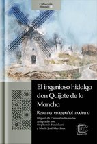 Síntesis - El ingenioso hidalgo don Quijote de la Mancha: resumen en español moderno