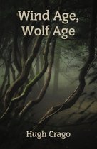 Wind Age, Wolf Age