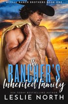 McCall Ranch Brothers 1 - The Rancher’s Inherited Family