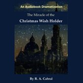 Miracle of the Christmas Wish Holder, The