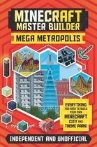 Minecraft Master Builder: Mega Metropolis (Independent & Unofficial)