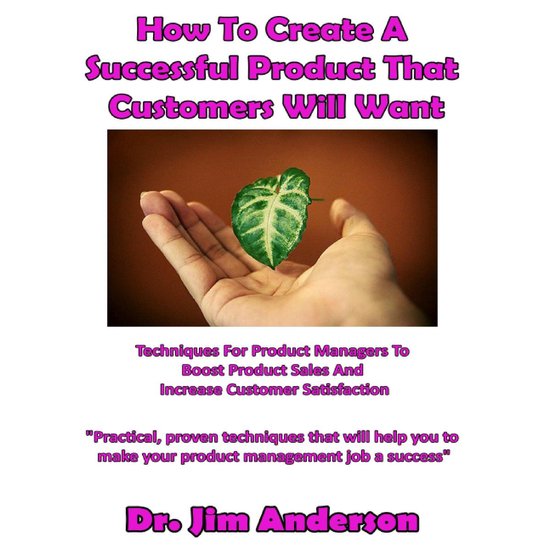 How to Create a Successful Product That Customers Will Want - cover