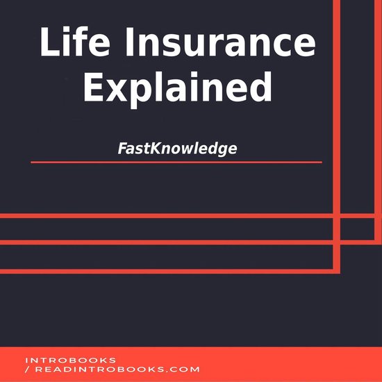 Life Insurance Explained - cover