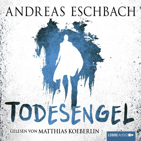 Todesengel (ungekürzt), Andreas Eschbach | 9783838772240 | Boeken | bol.com