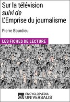 Sur la télévision (suivi de L'Emprise du journalisme) de Pierre Bourdieu
