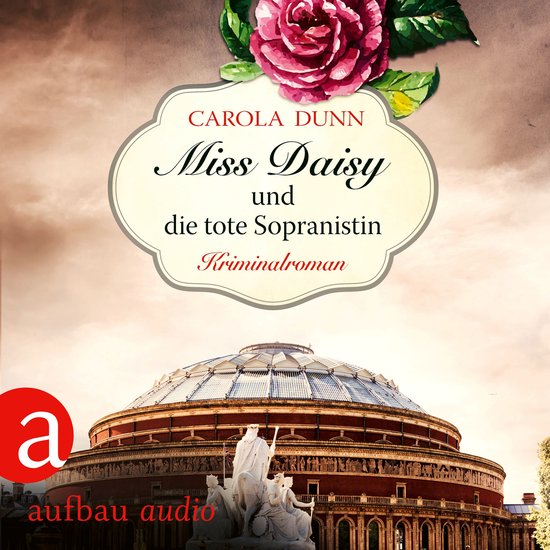 Miss Daisy und die tote Sopranistin - Miss Daisy ermittelt,  ... - cover