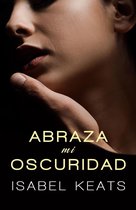 Abraza mi oscuridad