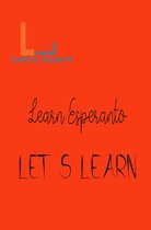 Let's Learn - Let's Learn - Learn Esperanto