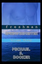 Freshman - Freshman: Spring Semester - Volume Three