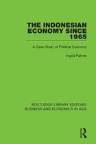 Routledge Library Editions: Business and Economics in Asia 16 - The Indonesian Economy Since 1965