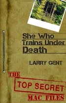 The Top Secret Mac Files 1 - She Who Trains Under Death