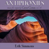 Erik Simmons - Antiphonies: Carson Cooman Organ Music, Vol. 14 (CD)