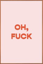 JUNIQE - Poster met kunststof lijst Oh, F*ck -60x90 /Roze