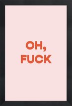 JUNIQE - Poster met houten lijst Oh, F*ck -13x18 /Roze