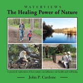 THE HEALING POWER OF NATURE