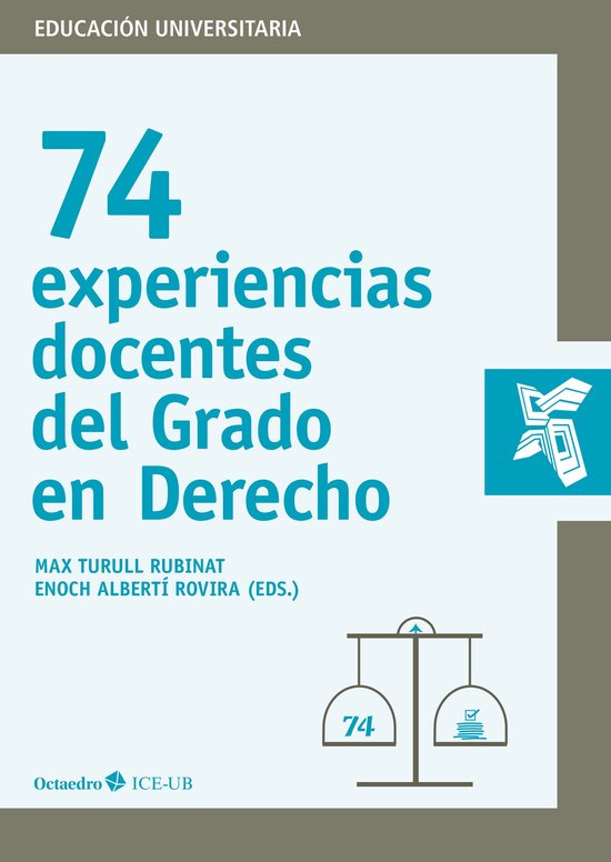 Educación Universitaria - 74 experiencias docentes del Grado en Derecho