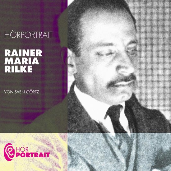 Hörportrait: Rainer Maria Rilke - cover