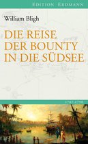 Edition Erdmann - Die Reise der Bounty in die Südsee